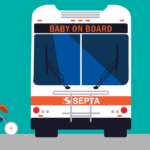 A front view of a SEPTA bus with the words "BABY ON BOARD" displayed on its destination sign. Photo Source -SEPTA